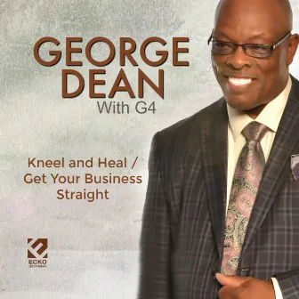 Kneel and Heal by George Dean