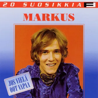 20 Suosikkia / Jos vielä oot vapaa by Markus