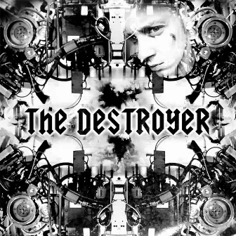 The Destroyer by The Destroyer