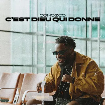 C'est Dieu qui donne by Conozco