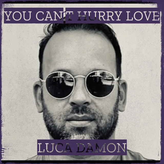 You Can´t Hurry Love