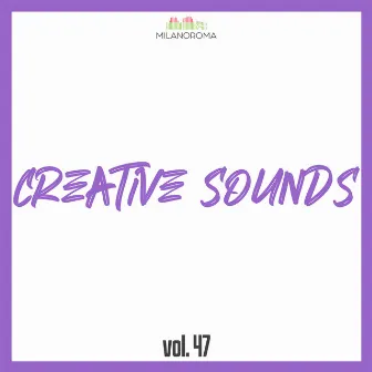 Creative Sounds, Vol. 47 by Stefano Dionigi