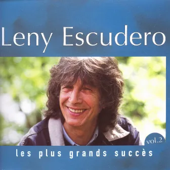 Les plus grands succès de Leny Escudero, vol. 2 by Leny Escudero