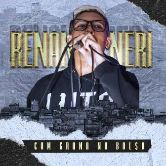 Grana no Bolso by Renan Neri