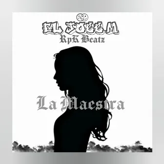 LA MAESTRA by El Joss-M