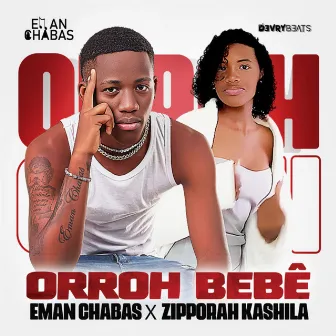 Orroh Bebê by Zipporah Kashila