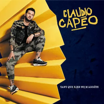 Tant que rien ne m'arrête (Version deluxe) by Claudio Capéo