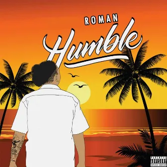 Humble by Roman The Artist