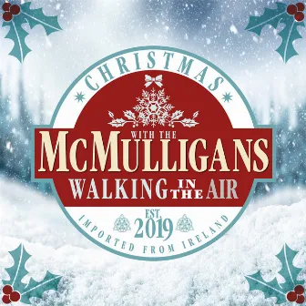 Walking in the Air by The McMulligans