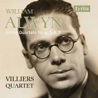 Alwyn: The Early String Quartets by Villiers Quartet