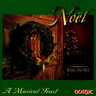 Noel: A Musical Feast by Loren W. Ponten