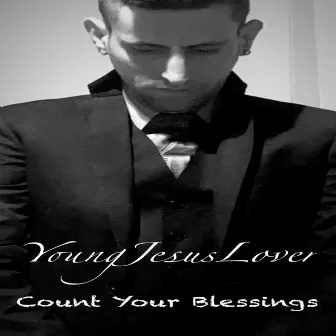 Count Your Blessings by YoungJesusLover