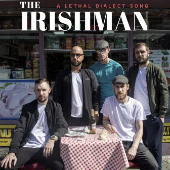 The Irishman by Lethal Dialect