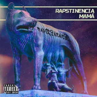 Mamá by Rapstinencia