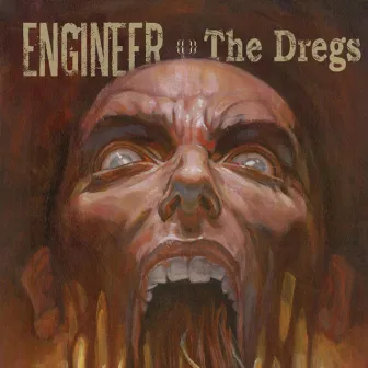 The Dregs by Engineer