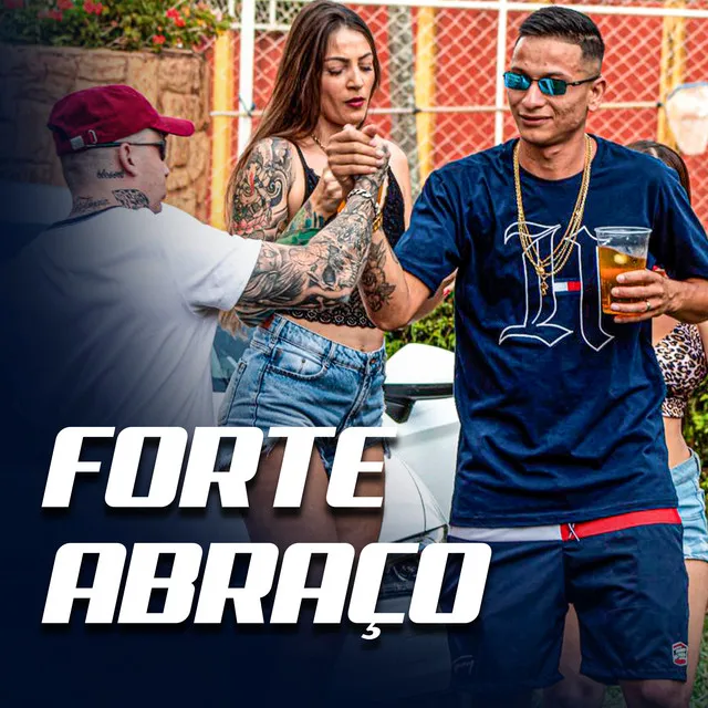 Forte Abraço