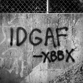 Idgaf by XBloodBathX