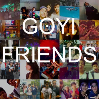 Friends by Goyi