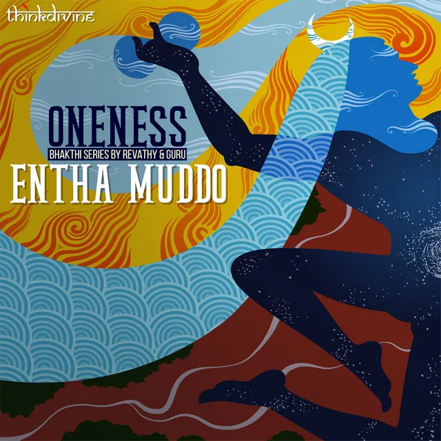 Entha Muddo - From "Oneness"