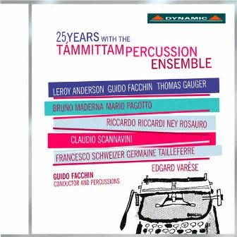 25 Years with the Tammittam Percussion Ensemble by Guido Facchin