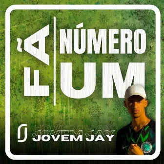 Fã Número Um by Jovem Jay