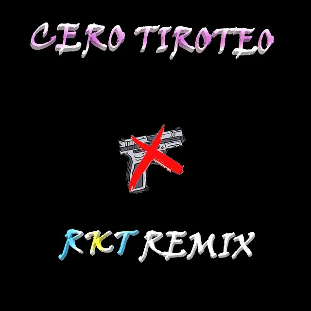 CERO TIROTEO RKT