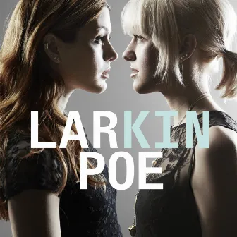 Kin by Larkin Poe