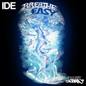 Breathe Easy Unreleased EP by IDE