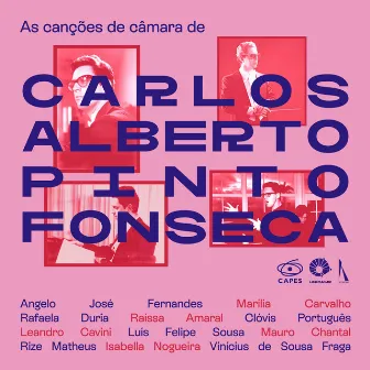 As Canções de Câmara de Carlos Alberto Pinto Fonseca by Carlos Alberto Pinto Fonseca