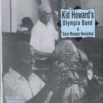 Olympia Band & Sam Morgan Revisited by Kid Howard