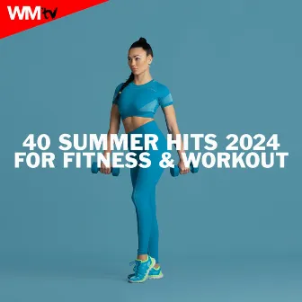 40 Summer Hits 2024 For Fitness & Workout (40 Unmixed Compilation for Fitness & Workout - 128 Bpm) by Workout Music Tv