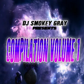 DJ Smokey Gray Presents Compilation Album Volume 1 by Bizarre