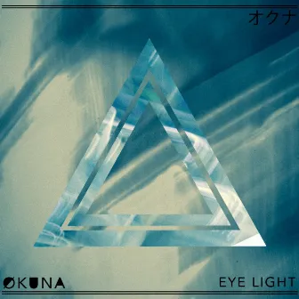 Eye Light (Radio Edit) by Økuna