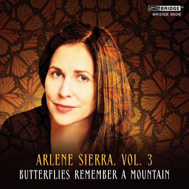 Arlene Sierra, Vol. 3: Butterflies Remember a Mountain