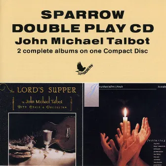 The Lord's Supper/Be Exalted by John Michael Talbot