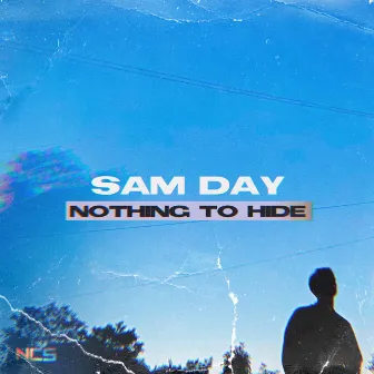 Nothing To Hide by Sam Day