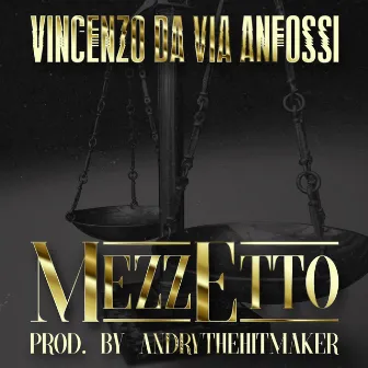 Mezzetto by Vincenzo Da Via Anfossi