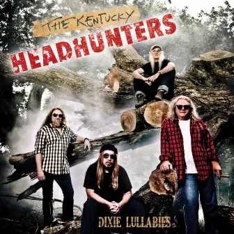 Dixie Lullabies by The Kentucky Headhunters