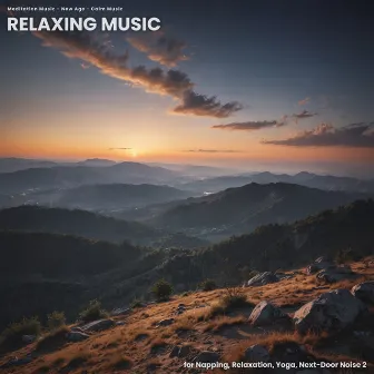 Relaxing Music for Napping, Relaxation, Yoga, Next-Door Noise 2 by Calm Music