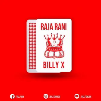 Raja Rani by Billy X