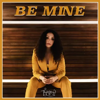 Be Mine by Taylor B-W