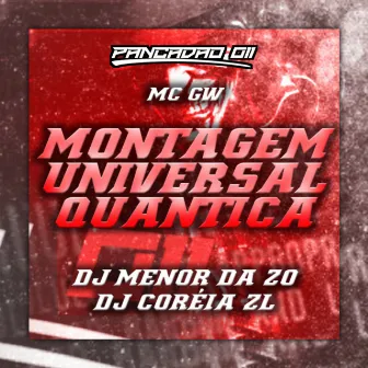 MONTAGEM UNIVERSAL QUÂNTICA by DJ COREIA ZL