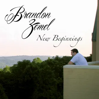 New Beginnings by Brandon Zemel