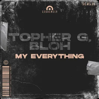 My Everything by Topher G