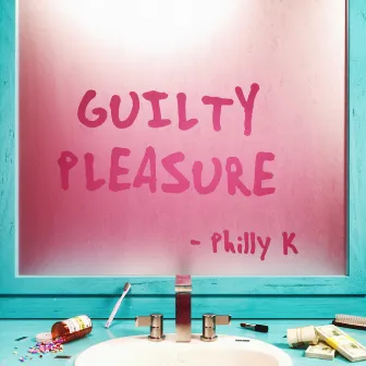 Guilty Pleasure by Philly K.