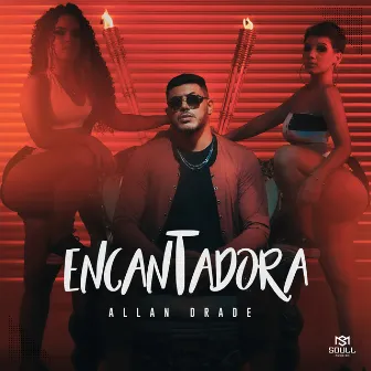 Encantadora by Allan Drade