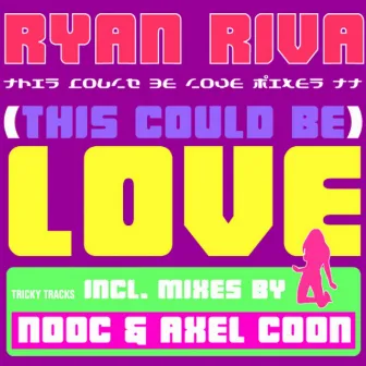 This Could Be Love by Ryan Riva