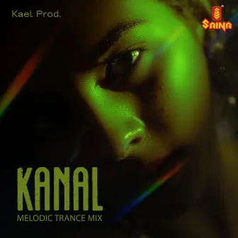 Kanal - Melodic Trance Mix by Kael Prod.