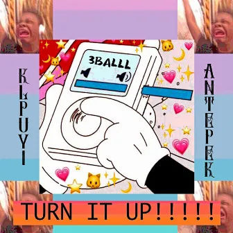 Turn It Up by Klpuyi