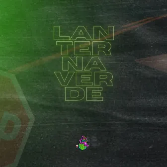 Lanterna Verde by WeedGangRecords